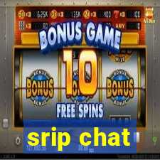 srip chat
